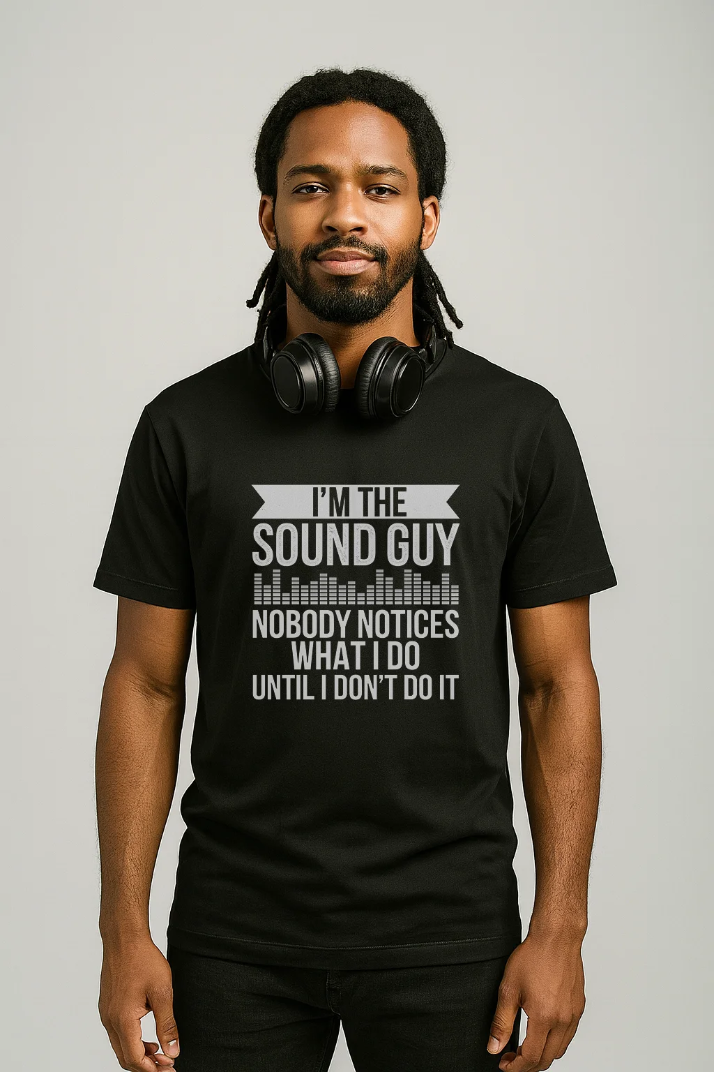 I'm The Sound Guy T-Shirt